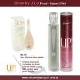 UP!44 - Concorrente Importado Glow by J. Lo